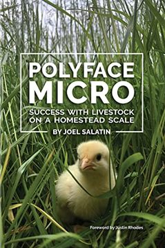 portada Polyface Micro: Success With Livestock on a Homestead Scale (in English)