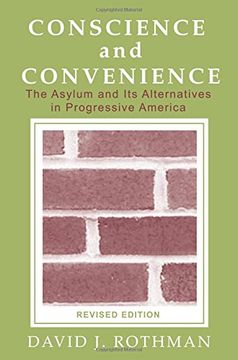 portada Conscience and Convenience: The Asylum and its Alternatives in Progressive America (New Lines in Criminology Series) (en Inglés)