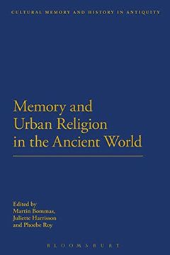 portada Memory and Urban Religion in the Ancient World (Cultural Memory and History in Antiquity) 