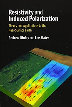 portada Resistivity and Induced Polarization: Theory and Applications to the Near-Surface Earth 
