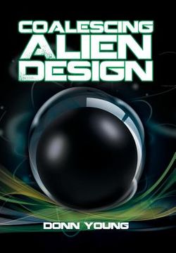 portada Coalescing Alien Design (en Inglés)