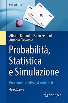 portada Probabilità, Statistica E Simulazione: Programmi Applicativi Scritti in R (in Italian)