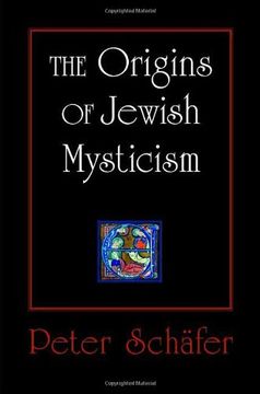 portada Origins of Jewish Mysticism (en Inglés)