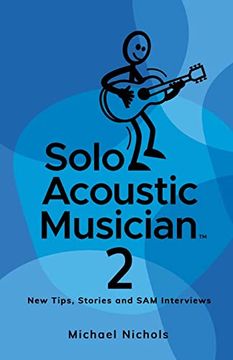 portada Solo Acoustic Musician 2: New Tips, Stories and SAM Interviews (in English)