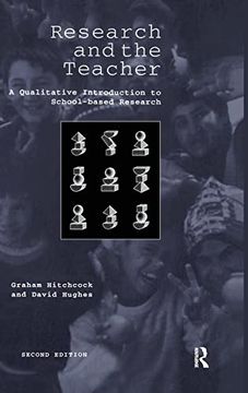 portada Research and the Teacher: A Qualitative Introduction to School-Based Research (en Inglés)