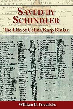 portada Saved by Schindler: The Life of Celina Karp Biniaz (en Inglés)