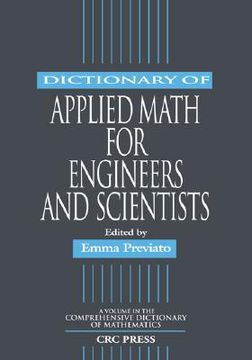 portada Dictionary of Applied Math for Engineers and Scientists (en Inglés)