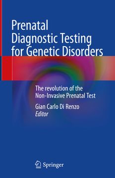 portada Prenatal Diagnostic Testing for Genetic Disorders: The Revolution of the Non-Invasive Prenatal Test (en Inglés)