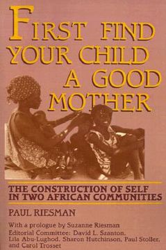 portada first find your child a good mother: the construction of self in two african communities (en Inglés)