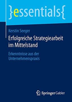 portada Erfolgreiche Strategiearbeit im Mittelstand: Erkenntnisse aus der Unternehmenspraxis (in German)