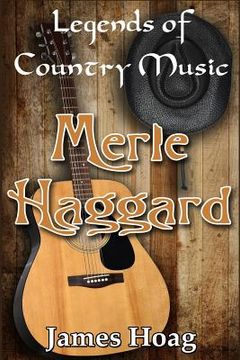 portada Legends of Country Music - Merle Haggard (en Inglés)