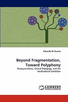 portada beyond fragmentation, toward polyphony (en Inglés)