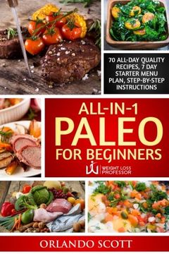 portada Paleo For Beginners: Paleo Diet For Beginners: Paleo Diet Books For Weight Loss: All In 1 Paleo For Beginners