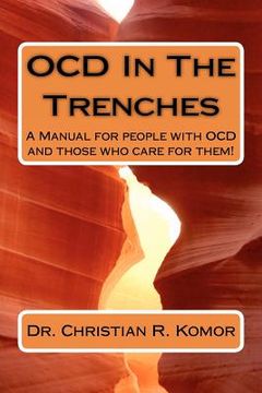 portada ocd in the trenches a manual for people with ocd and those who care for them (en Inglés)