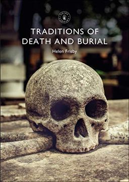 portada Traditions of Death and Burial (Shire Library) (in English)