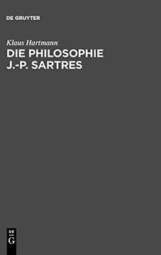 portada Die Philosophie J. -P. Sartres: Zwei Untersuchungen zu L'eatre et le Neant und zur Critique de la Raison Dialectique (en Alemán)