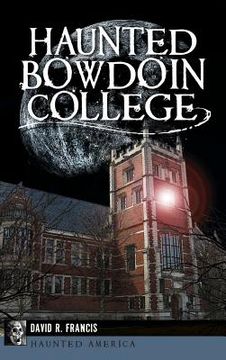 portada Haunted Bowdoin College (en Inglés)