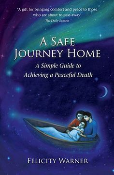 portada a safe journey home: a simple guide to achieving a peaceful death
