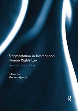 portada Fragmentation in International Human Rights Law: Beyond Conflict of Laws (en Inglés)