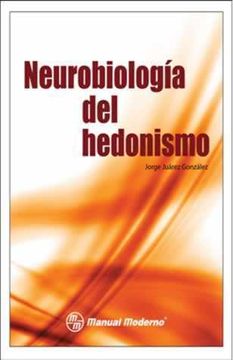 portada Neurobiologia Del Hedonismo