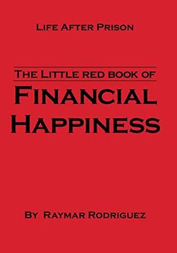 portada The Little red Book of Financial Happiness: Life After Prison (en Inglés)