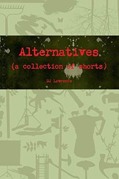 portada Alternatives (a Collection of Shorts)