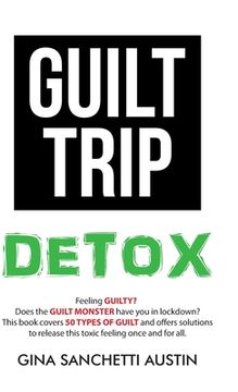portada Guilt Trip Detox (in English)