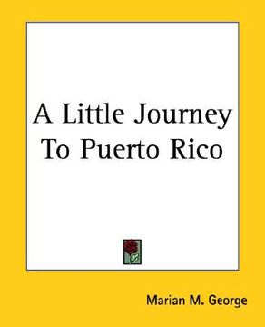 portada a little journey to cuba and porto rico (in English)