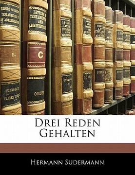 portada Drei Reden Gehalten (in German)