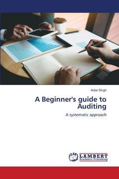portada A Beginner's guide to Auditing (en Inglés)