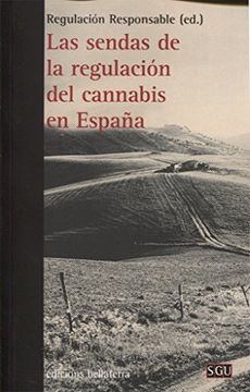portada Sendas de la Regulacion del Cannabis en España,Las