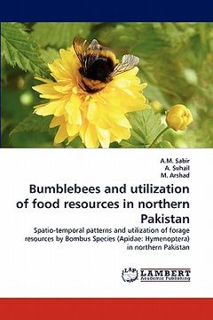 portada bumblebees and utilization of food resources in northern pakistan (en Inglés)