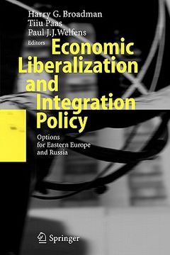 portada economic liberalization and integration policy: options for eastern europe and russia (en Inglés)