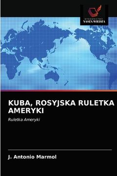 portada Kuba, Rosyjska Ruletka Ameryki (en Polaco)