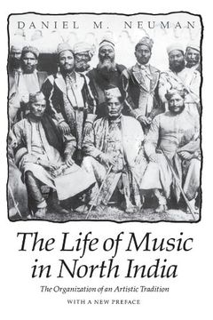 portada The Life of Music in North India: The Organization of an Artistic Tradition (en Inglés)