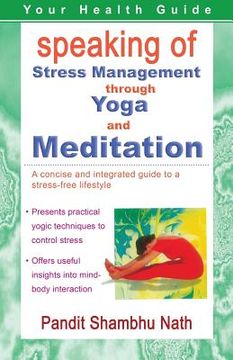 portada Speaking of Stress Management through Yoga and Meditation (en Inglés)
