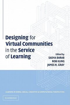 portada Designing for Virtual Communities in the Service of Learning Paperback (Learning in Doing: Social, Cognitive and Computational Perspectives) (in English)