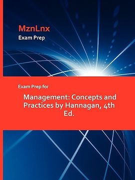 portada exam prep for management: concepts and practices by hannagan, 4th ed.