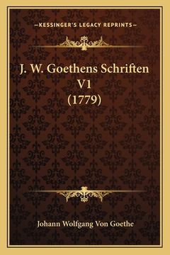 portada J. W. Goethens Schriften V1 (1779) (en Alemán)