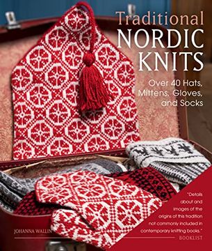 portada Traditional Nordic Knits: Over 40 Hats, Mittens, Gloves, and Socks (en Inglés)