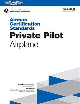 portada Airman Certification Standards: Private Pilot - Airplane: Faa-S-Acs-6B. 1 (Airman Certification Standards Series) 