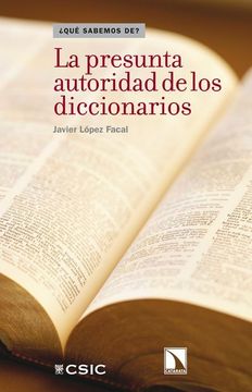 portada La Presunta Autoridad de los Diccionarios (in Spanish)