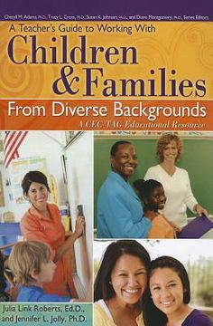 portada a teacher ` s guide to working with children & families from diverse backgrounds: a cec-tag educational resource (en Inglés)
