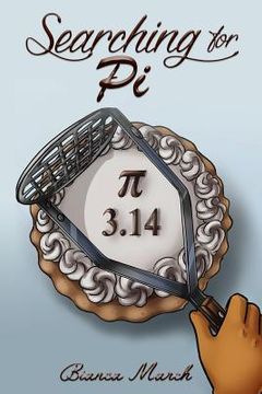 portada Searching for Pi: The Novel for Kids (en Inglés)