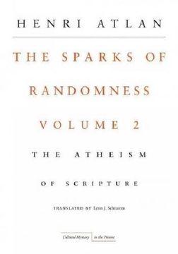 portada The Sparks of Randomness, Volume 2: The Atheism of Scripture (Cultural Memory in the Present) (in English)