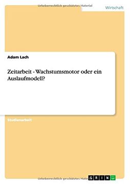 portada Zeitarbeit - Wachstumsmotor Oder Ein Auslaufmodell? (German Edition)