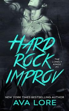 portada Hard Rock Improv (The Lonely Kings, #3) (en Inglés)