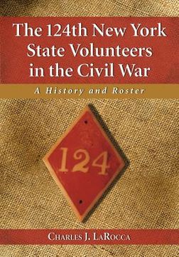 portada the 124th new york state volunteers in the civil war