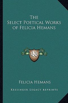 portada the select poetical works of felicia hemans (en Inglés)