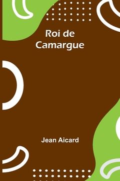 portada Roi de Camargue (in French)